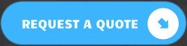 REQUEST A QUOTE